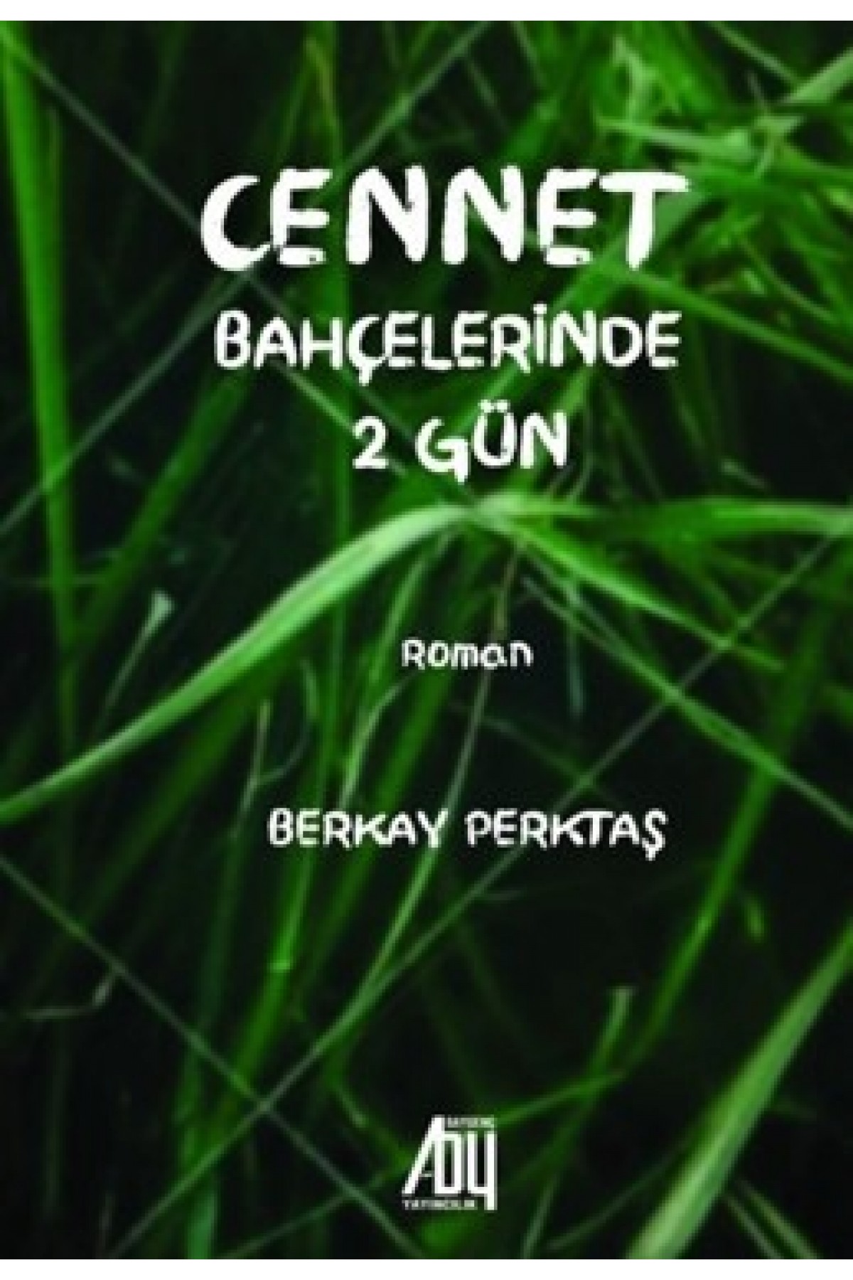 Cennet Bahçelerinde 2 Gün
